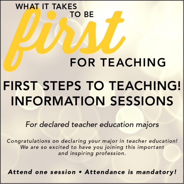 First Steps to Teaching: 2018 Information Sessions