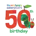 Celebrate the 50th Anniversary of Eric Carle’s The Very Hungry Caterpillar on Friday, April 5