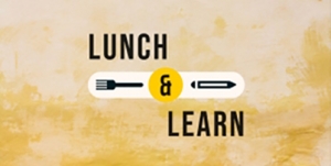 Lunch & Learn