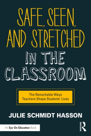 Safe Seen and Stretched in the Classroom book cover